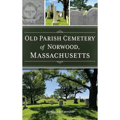 Old Parish Cemetery of Norwood, Massachusetts
