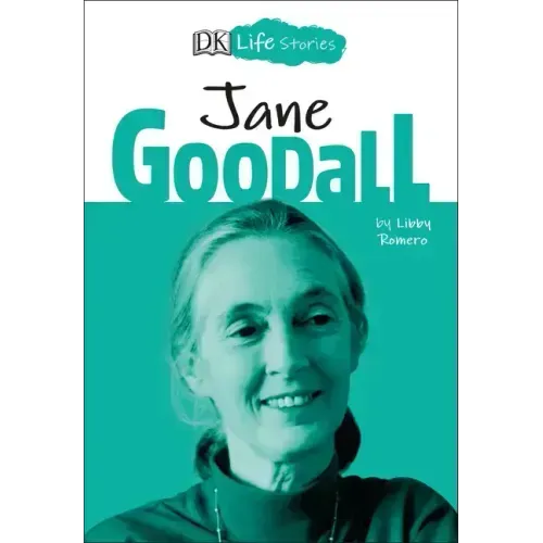 DK Life Stories: Jane Goodall