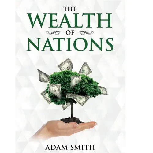The Wealth of Nations: Annotated