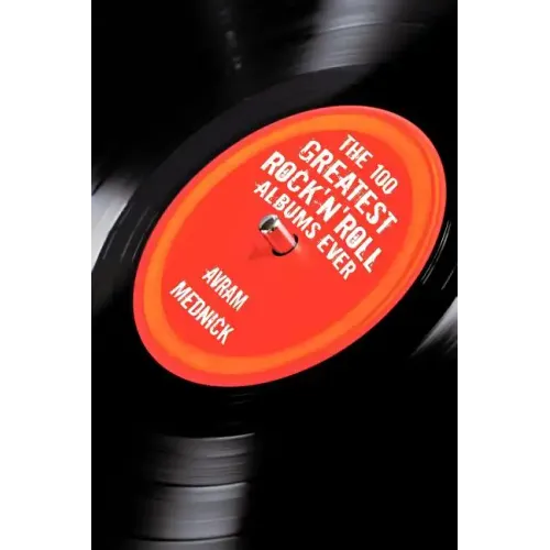 The 100 Greatest Rock'n'Roll Albums Ever