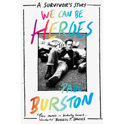 We Can Be Heroes: A Survivor's Story