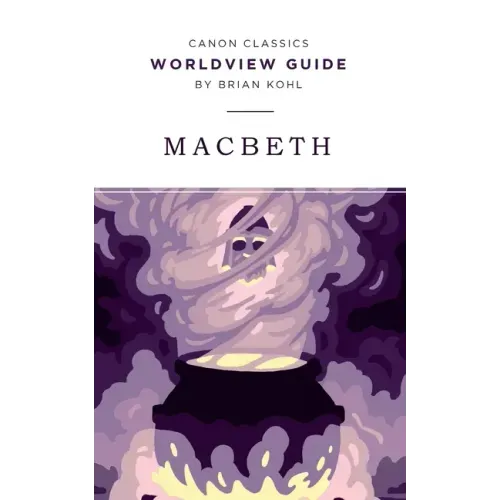 Worldview Guide for Macbeth