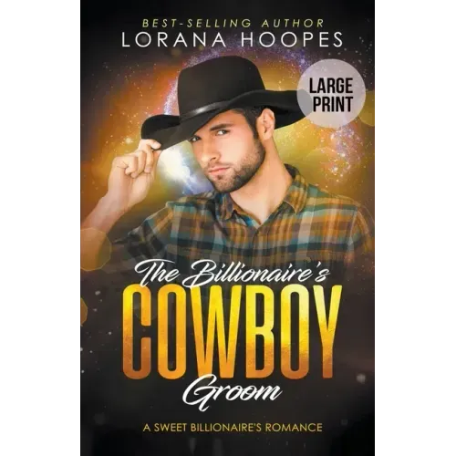 The Billionaire's Cowboy Groom (Large Print Edition)