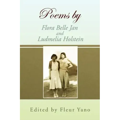 Poems by Flora Belle Jan and Ludmelia Holstein