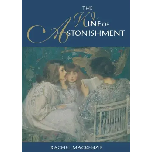 The Wine of Astonishment
