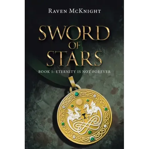 Sword of Stars: Book 1: Eternity Is Not Forever