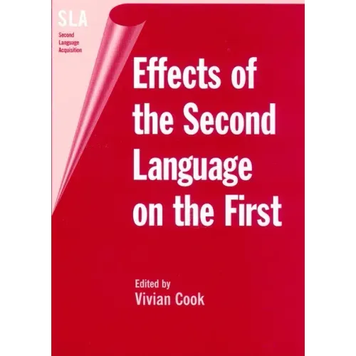 Effects of the Second Language on First