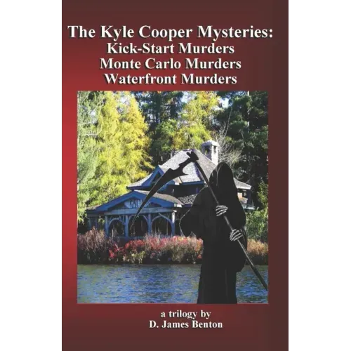 The Kyle Cooper Mysteries: Kick-Start Murders, Monte Carlo Murders, & Waterfront Murders