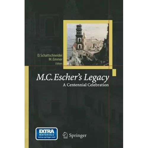 M.C. Escher's Legacy: A Centennial Celebration