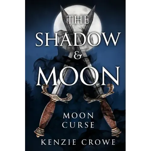 The Shadow and Moon: Moon Curse