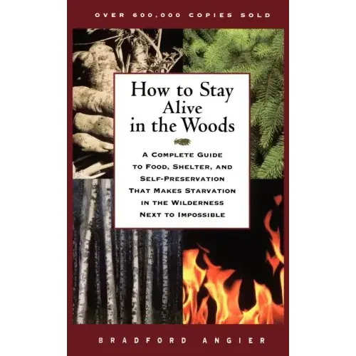 How to Stay Alive in the Woods