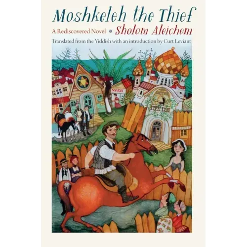 Moshkeleh the Thief: A Rediscovered Novel