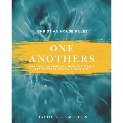 One Anothers: House Rules For Christians