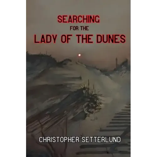 Searching for the Lady of the Dunes