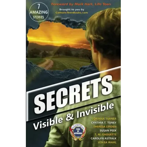 Secrets: Visible & Invisible