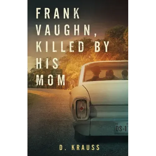 Frank Vaughn Killed by his Mom