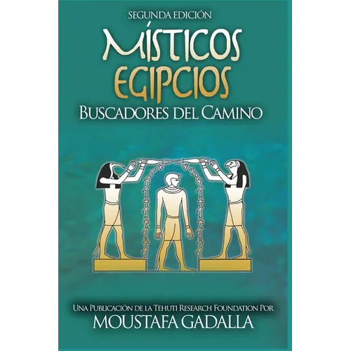 Místicos Egipcios: Buscadores del Camino