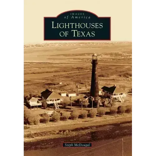 Lighthouses of Texas