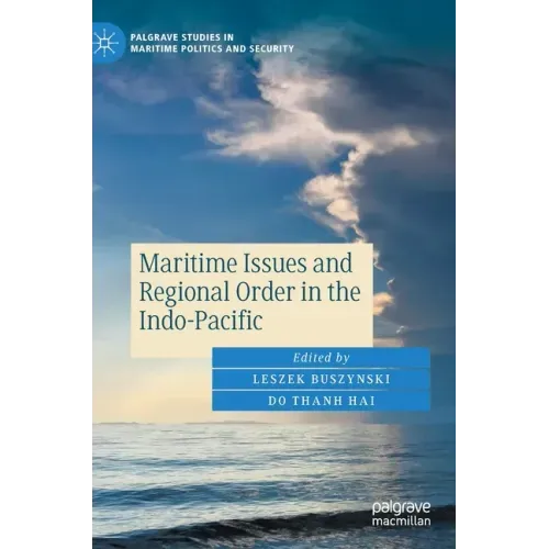 Maritime Issues and Regional Order in the Indo-Pacific