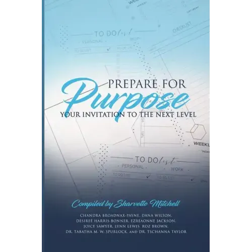 Prepare for Purpose: Your Invitation to the Next Level