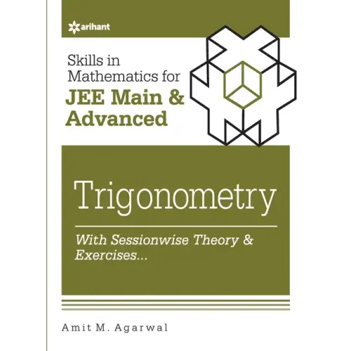 Skills in Mathematics - Trigonometry for JEE Main and Advanced