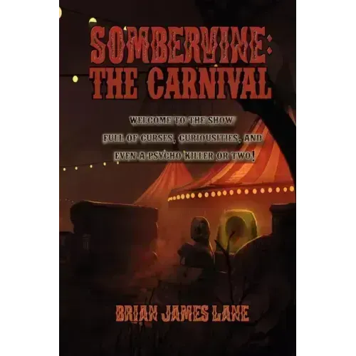 Sombervine: The Carnival
