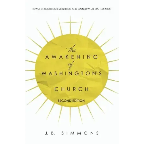 The Awakening of Washington's Church (Second Edition)