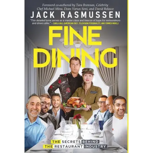 Fine Dining: The Secrets Behind the Restaurant Industry
