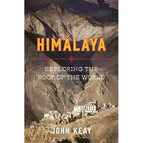 Himalaya: Exploring the Roof of the World