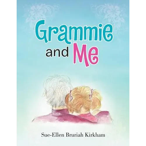 Grammie and Me