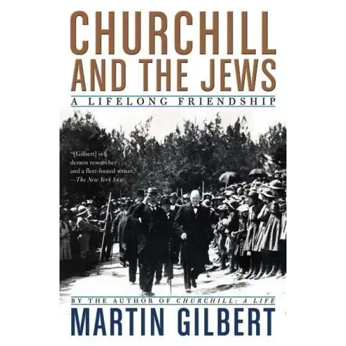 Churchill and the Jews: A Lifelong Friendship