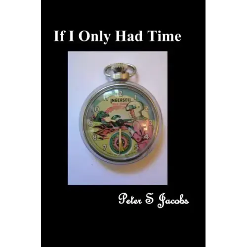If I Only Had Time