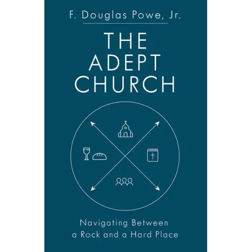 The Adept Church: Navigating Between a Rock and a Hard Place
