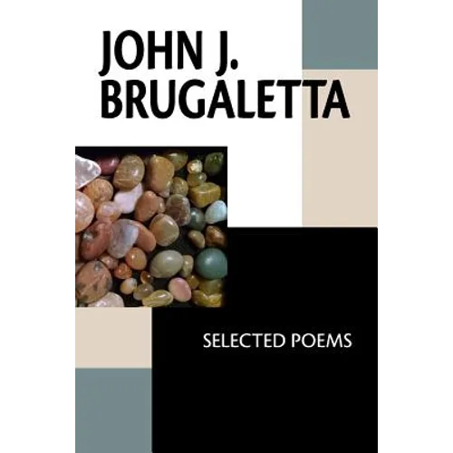 John J. Brugaletta: Selected Poems