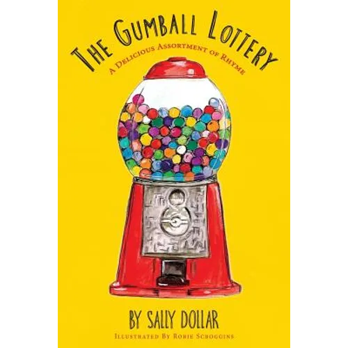 The Gumball Lottery: A Delicious Assortment of Rhyme