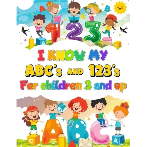 I Know my ABC's & 123's Coloring book, Activity Book for Children 3 & Up