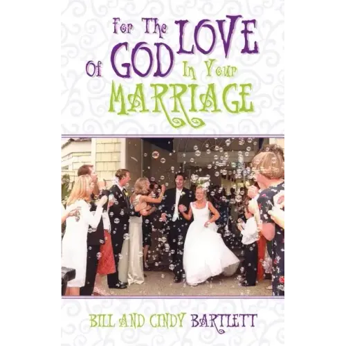 For the Love of God...In Your Marriage!