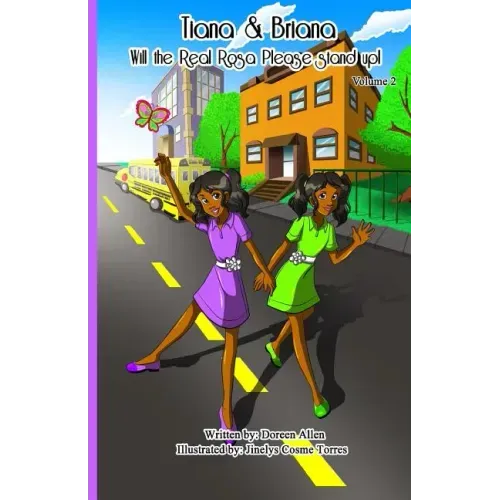 Tiana and Briana: Will The Real Rosa Please Stand Up!
