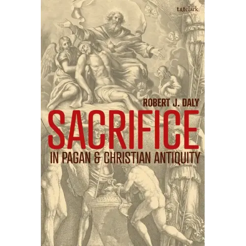 Sacrifice in Pagan and Christian Antiquity