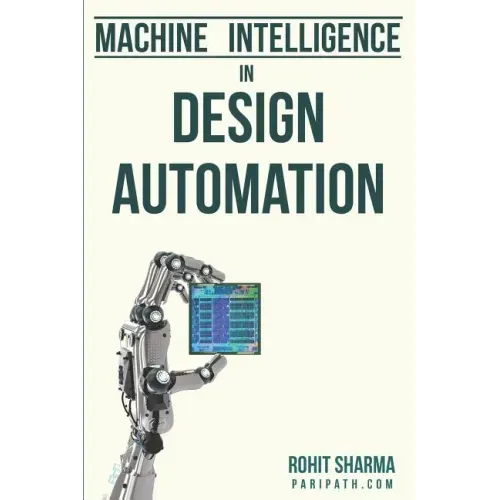 Machine Intelligence in Design Automation