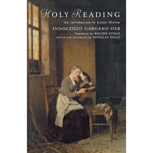 Holy Reading: An Introduction to Lectio Divina