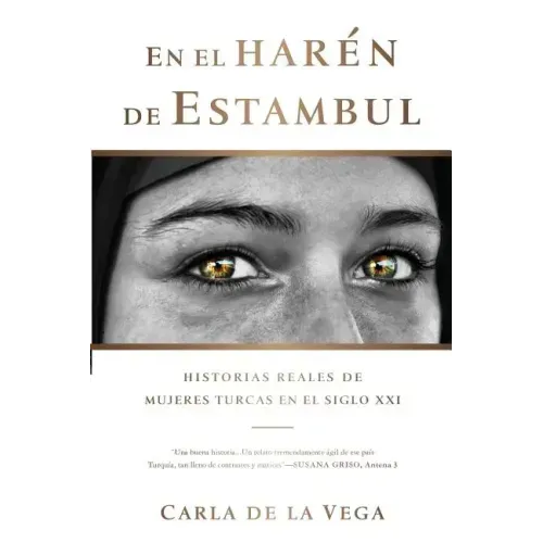 En el Harén de Estambul: Historias Reales de Mujeres Turcas en el SXXI