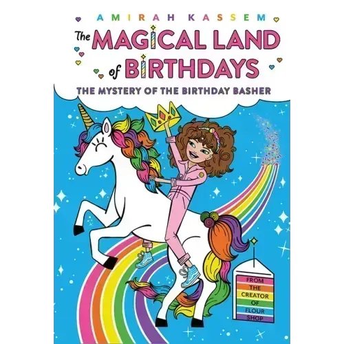 The Mystery of the Birthday Basher (the Magical Land of Birthdays #2)