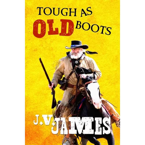 Tough As Old Boots