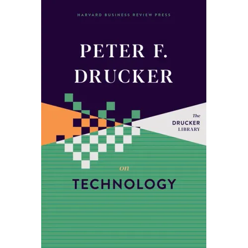 Peter F. Drucker on Technology