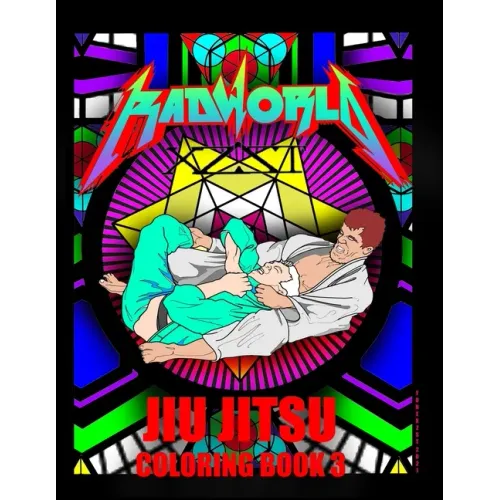 Radworld Jiu Jitsu Coloring Book: Jiu Jitsu Coloring Book