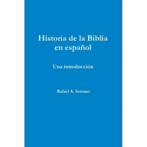 Historia de la Biblia en español