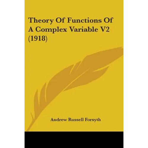 Theory Of Functions Of A Complex Variable V2 (1918)