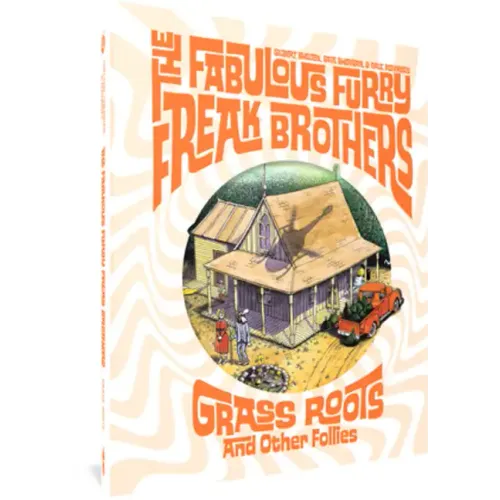 The Fabulous Furry Freak Brothers: Grass Roots and Other Follies