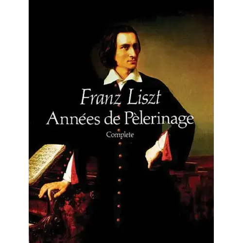 Années de Pèlerinage, Complete